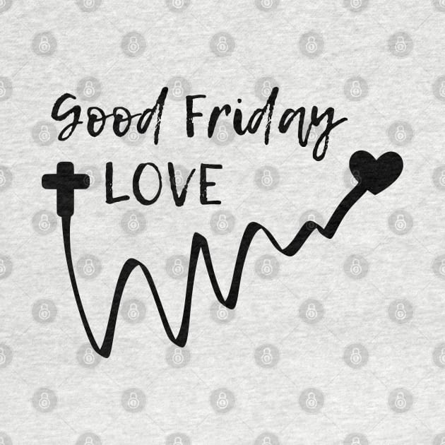 Good Friday Love by Culam Life